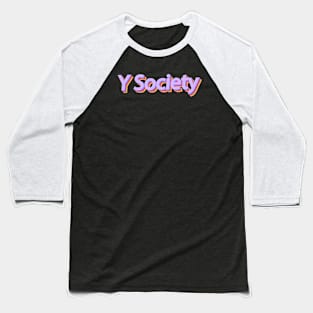 Y Society // Typography Design Baseball T-Shirt